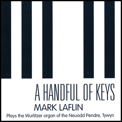 Mark Laflin - A Handful of Keys (At The Tywyn Wurlitzer)